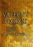 Válečný prorok - Bakker Richard Scott