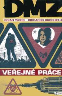 Wood Brian a Burchielli Riccardo : DMZ 03 - Veřejné práce
