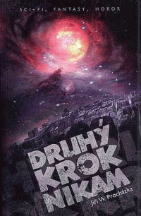 Procházka Jiří W.: Druhý krok nikam