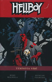 Mignola Mike: Hellboy - Temnota vábí - váz.
