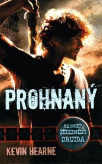 Hearne Kevin: Kroniky železného druida 1 - Prohnaný