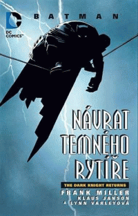 Miller Frank + kol.: Návrat temného rytíře