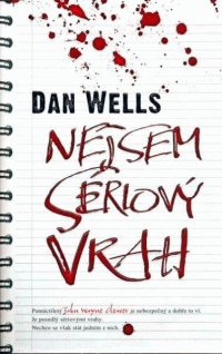 Wells Dan: Nejsem sériový vrah