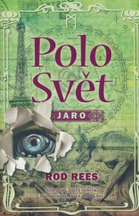 Rees Rod: PoloSvět 2 - Jaro