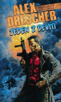 Drescher Alex: Prolnutí 2 - Jeden z devíti