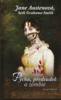 Austenová Jane a Grahame-Smith Seth: Pýcha, předsudek a zombie