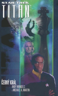 Mangels Andy a Martin Michael A.: Star Trek: Titan - Černý král