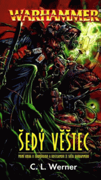 Werner C. L.: Warhammer: Thanquol a Kostilam 1 - Šedý věštec
