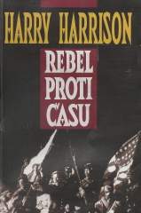 Rebel proti času - Harrison Harry