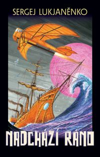 Nadchází ráno - Sergej Lukjaněnko