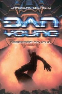 Dan Young: Nebezpečí odjinud