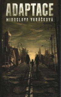 Varáčková Miroslava: Adaptace
