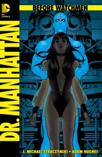 Before Watchmen - Dr. Manhatten