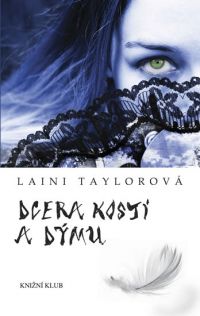 Dcera kostí a dýmu - Laini Taylorová
