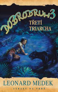 Dobrodruh 3: Třetí triarcha