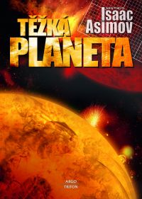 Isaac Asimov (ed.) - Těžká planeta