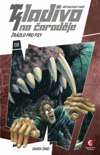 Šmíd Darek: Kladivo na čaroděje 09 - Žrádlo pro psy