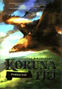 Rinehart J. D.: Koruna Tří 1 - prokletý král