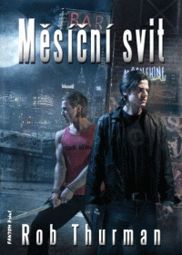 Thurman Rob: Měsíční svit