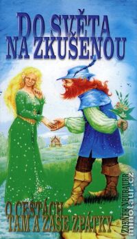 O cestách tam a zase zpátky