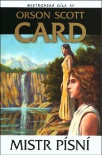 Orson Scott Card - Mistr písní