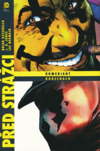 Azzarello Brian: Před Strážci: Komediant / Rorschach