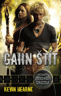 Hearne Kevin: Příběhy železného druida - Gaiin štít