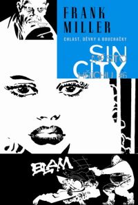 Sin City 6: Chlast, děvky a bouchačky