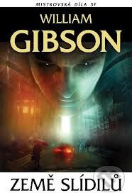 Země slídilů - William Gibson