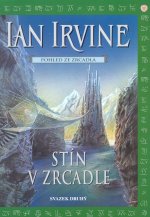 Irvine Ian - Stín v Zrcadle 2 - Pohled ze Zrcadla I
