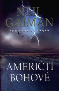 Neil Gaiman - Američtí bohové