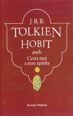 Tolkien John Ronald Reuel - Hobit aneb Cesta tam a zase zpátky