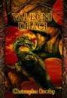 Rowley Christopher - Váleční draci