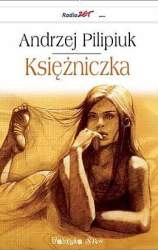 Pilipiuk Andrzej - Księżniczka - polské vydání