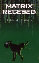 Robertski Brothers (Adam Roberts) - McAtrix Recesed
