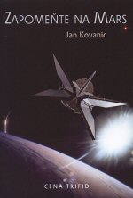 Kovanic Jan - Zapomeňte na Mars