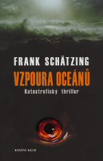 Schätzing Frank - Vzpoura oceánů