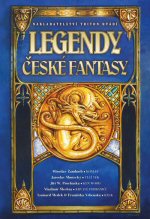 Jireš Ondřej (ed.) - Legendy české fantasy
