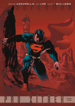 Azzarello Brian, Lee Jim - Superman: Pro zítřek 1