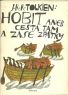Hobit – moderní pohádka a prazáklad fantasy