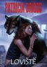 Patricia Briggs: Loviště (Alfa & Omega 2)