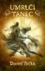 Umrlčí tanec - Daniel Tučka