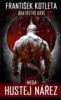 Mega hustej nářez - František Kotleta