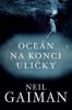 Oceán na konci uličky – Neil Gaiman