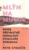 Petr Stančík: Mlýn na mumie aneb převratné odhalení komisaře Durmana