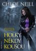 Chloe Neill: Holky někdy koušou