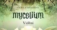Mycelium IV: Vidění. Urrümaë, kam se podíváš