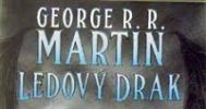 Ledový drak věhlasného George R. R. Martina