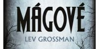 Lev Grossman - Mágové 1