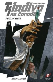 Kladivo na čaroděje 08 - Pekelná šleha